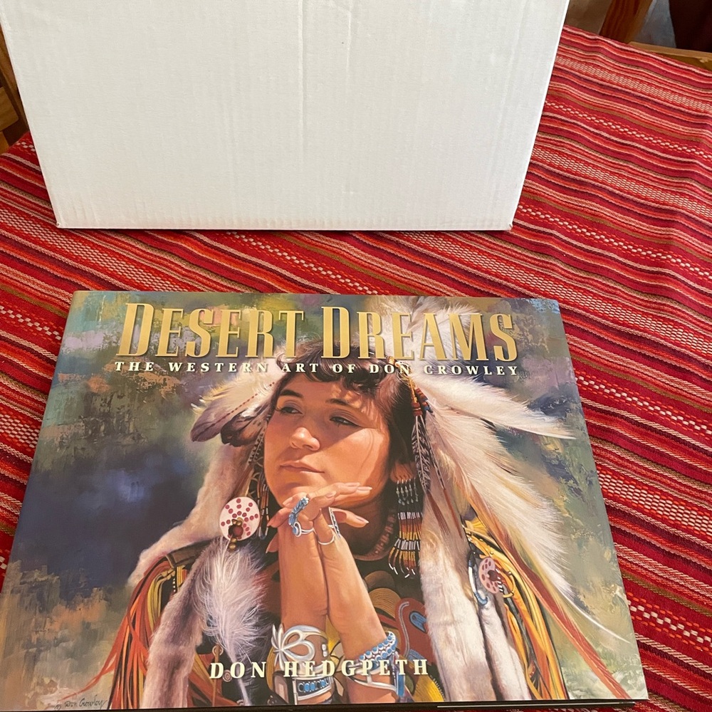 Desert Dreams Western Art Of Don Crowley 1st edition 2004 in box VG  Beautiful!